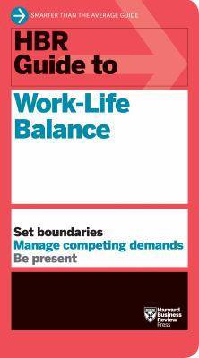 HBR Guide to Work-Life Balance