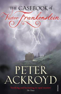 The Casebook Of Victor Frankenstein