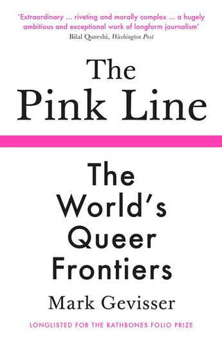 The Pink Line : The World-s Queer Frontiers