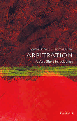 Arbitration : A Very Short Introduction