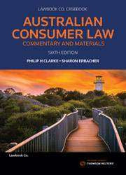 Australian Consumer Law : Commentary and Materials