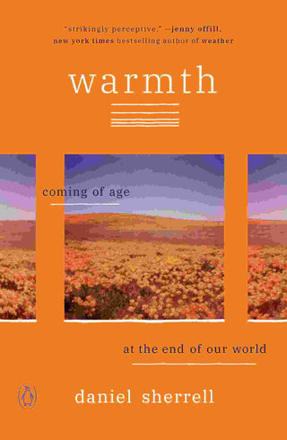 Warmth : Coming of Age at the End of Our World