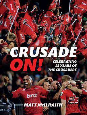 Crusade On : Celebrating 25 Years of the Crusaders