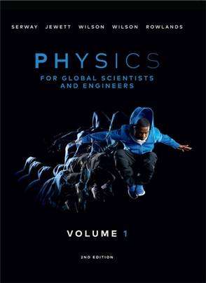 Physics for Global Scientists and Engineers : Volume 1 : Asia Pacific Edition