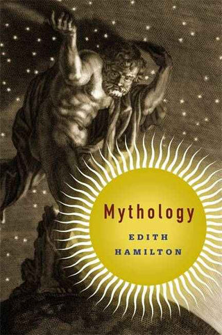 Mythology : Timeless Tales Of Gods And Heroes