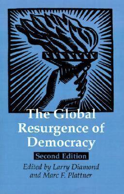 The Global Resurgence of Democracy