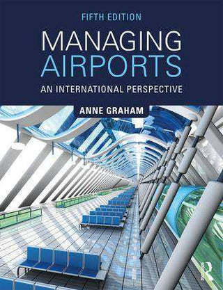 Managing Airports : An International Perspective