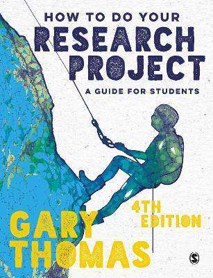 How to Do Your Research Project : A Guide for Students