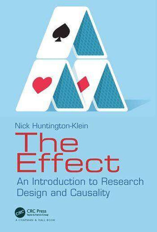 The Effect : An Introduction to Research Design and Causality