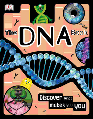 The DNA Book : Discover What Makes You You