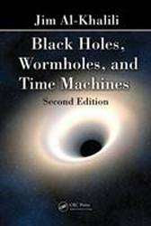 Black Holes Wormholes and Time Machines