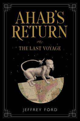 Ahab-s Return or the Last Voyage