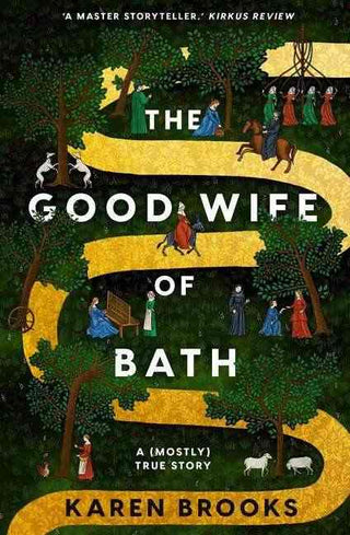 The Good Wife of Bath : A Mostly True Story