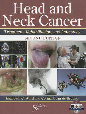 Head and Neck Cancer : Treatment Rehabilitation and Outcomes