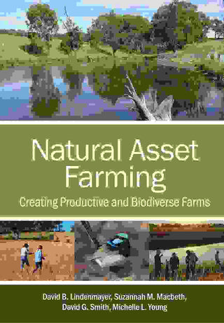 Natural Asset Farming : Creating Productive and Biodiverse Farms