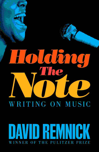 Holding the Note : Writing on Music