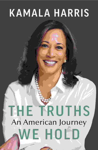 The Truths We Hold : An American Journey