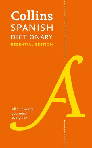 Collins Spanish Dictionary : Essential Edition 2nd Edition