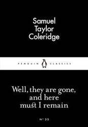 Well They are Gone and Here Must I Remain : Penguin Little Black Classics