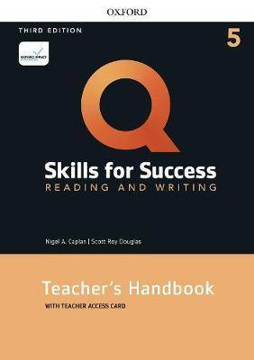 Q : Skills for Success Level 5 : Reading and Writing Teacher-s Handbook with Teacher-s Access Card