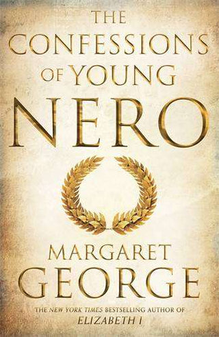 The Confessions of Young Nero : Nero Book 1