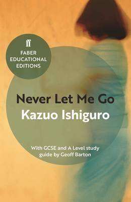 Never Let Me Go : Educational Edition