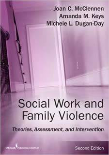 Social Work and Family Violence : Theories Assessment and Intervention