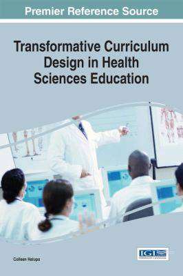 Transformative Curriculum Design in Health Sciences Education