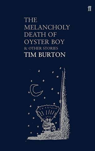 The Melancholy Death of Oyster Boy and Other Stories