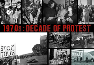 1970s : Decade of Protest