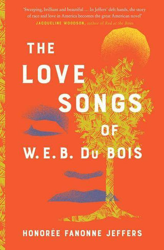 The Love Songs of W.E.B. Du Bois