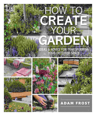 How to Create Your Garden