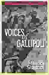 Voices of Gallipoli : 100th Anniversary Edition