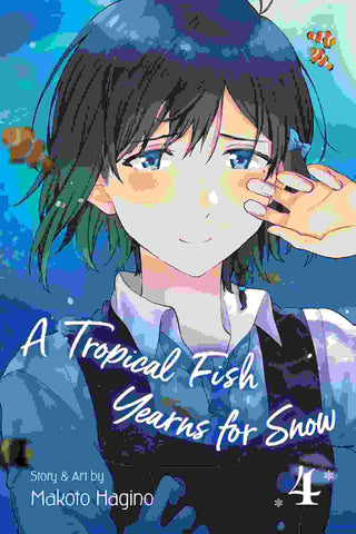 A Tropical Fish Yearns for Snow : Vol 4