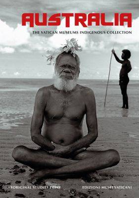 Australia : The Vatican Museum-s Indigenous Collection