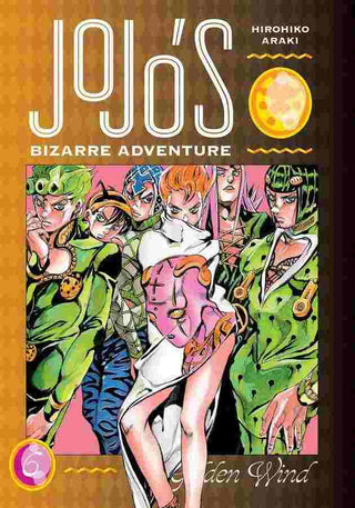 JoJo-s Bizarre Adventure Part 5 : Golden Wind Vol 6