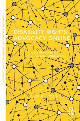 Disability Rights Advocacy Online: Voice Empowerment and Global Connectivity