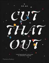 Cut That Out : Contemporary Collage in Graphic Design