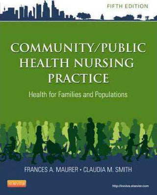 Community Public Health Nursing Practice : Health for Families and Populations