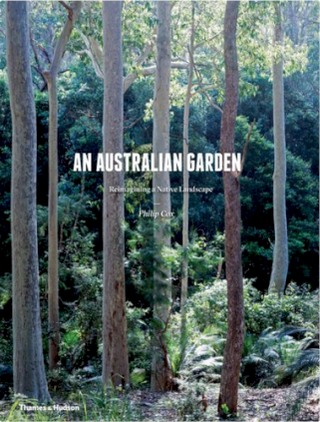 An Australian Garden : Reimagining a Native Landscape