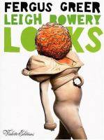 Leigh Bowery Looks Photographs 1988-1994