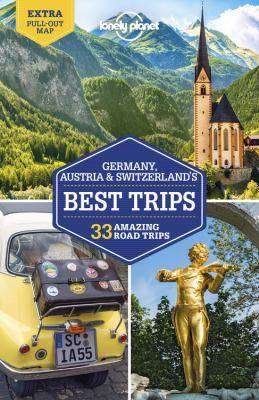 Lonely Planet Germany Austria and Switzerland-s Best Trips