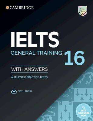 IELTS 16 : General Student-s Book with Answers + Audio