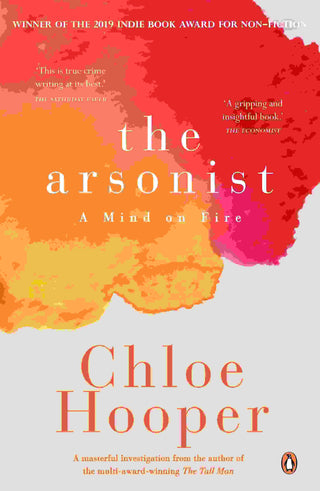 The Arsonist : A Mind on Fire