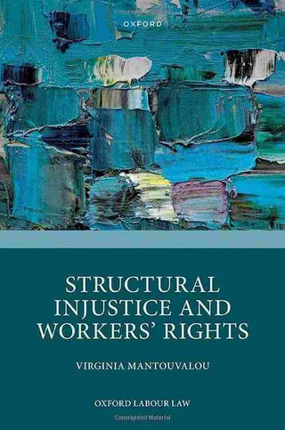 Structural Injustice and Workers- Rights