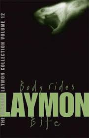 Body Rides and Bite : The Richard Laymon Collection Volume 12