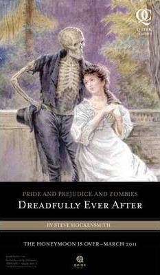 Pride and Prejudice and Zombies : Dreadfully Ever After