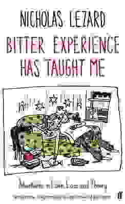 Bitter Experience Has Taught Me