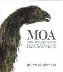 Moa : The Story of New Zealand-s Strangest Bird