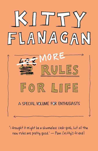 More Rules for Life : A Special Volume for Enthusiasts